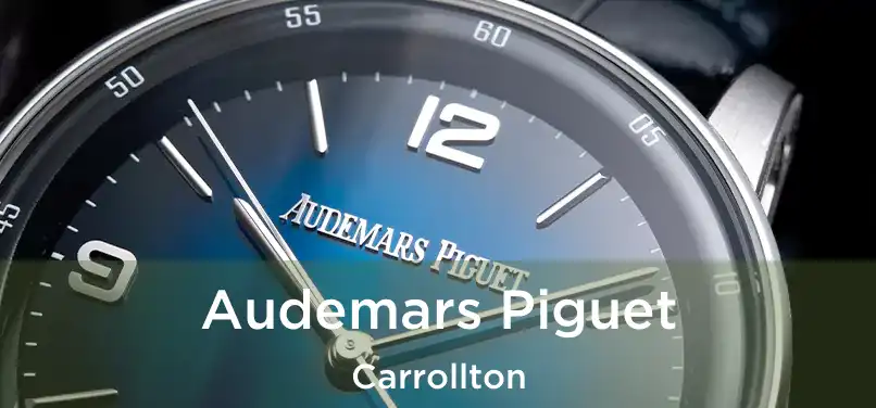 Audemars Piguet Carrollton