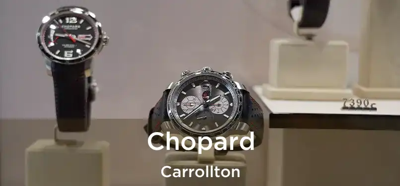 Chopard Carrollton