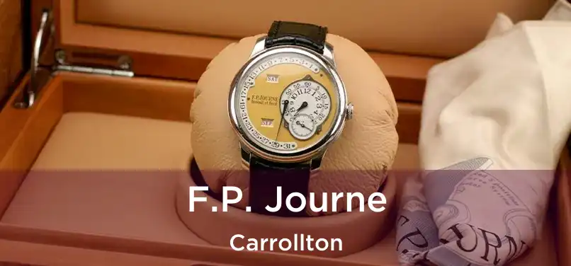 F.P. Journe Carrollton