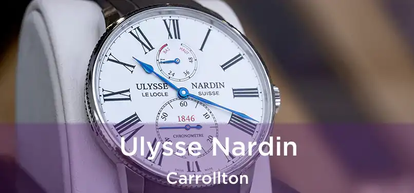 Ulysse Nardin Carrollton