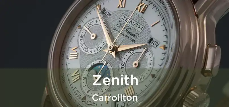 Zenith Carrollton